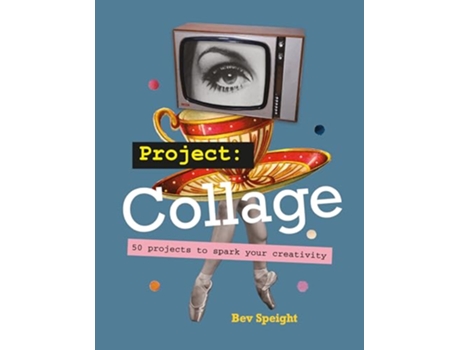 Livro Tate Project Collage de Bev Speight (Inglês)