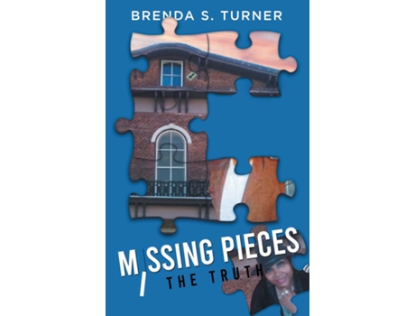 Livro Missing Pieces The Truth de Brenda S Turner (Inglês)
