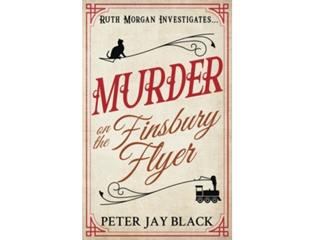 Livro Murder on the Finsbury Flyer de Peter Jay Black (Inglês)