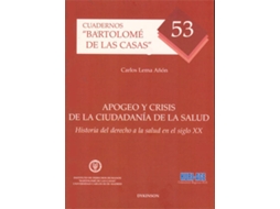 Livro Apogeo Y Crisis De La Ciudadania De La Salud de Carlos Lema Añon (Espanhol)