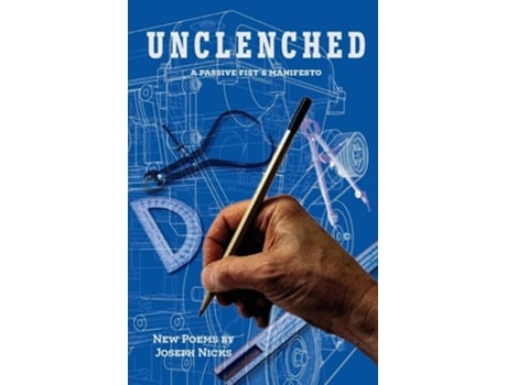 Livro Unclenched A Passive Fists Manifesto De Joseph Nicks (inglês)