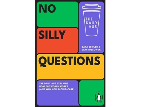 Livro No Silly Questions de Sam Koslowski e Zara Seidler (Inglês)