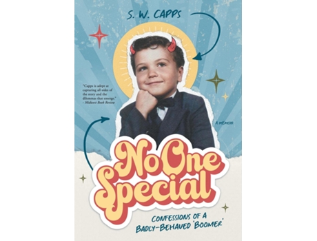 Livro No One Special Confessions of a Badly-Behaved Boomer de SW Capps (Inglês)