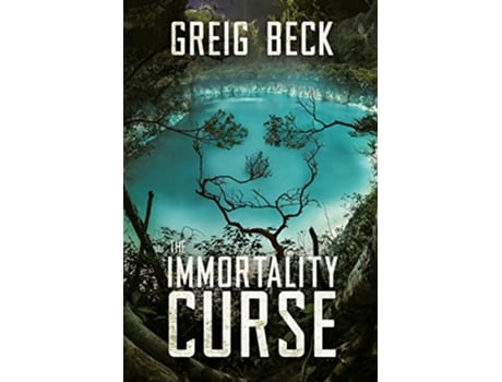 Livro The Immortality Curse de Greig Beck (Inglês)