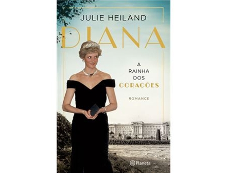 Livro Diana - A Rainha dos Corações de Julie Heiland (Português)