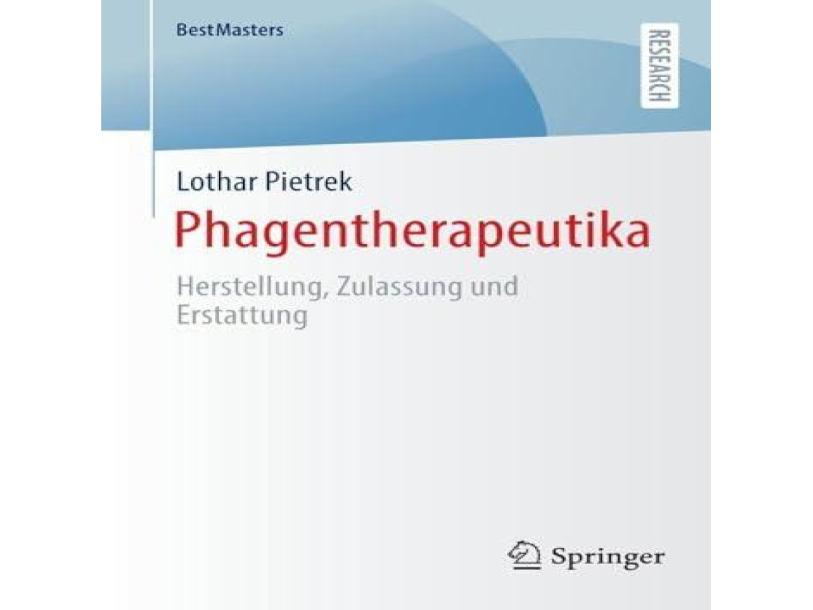 Livro Phagentherapeutika Herstellung Zulassung und Erstattung de Lothar Pietrek (Alemão)