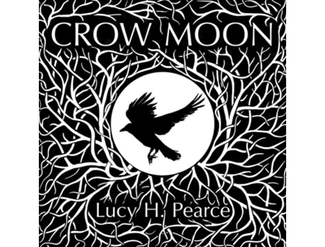 Livro Crow Moon reclaiming the wisdom of the wild woods de Lucy H Pearce (Inglês)