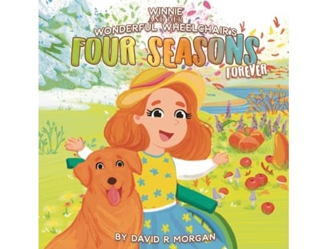 Livro Winnie And Her Wonderful Wheelchairs Four Seasons Forever De Morgan, David Et Al. (inglês)