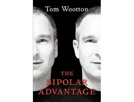 Livro The Bipolar Advantage de Tom Wootton (Inglês)