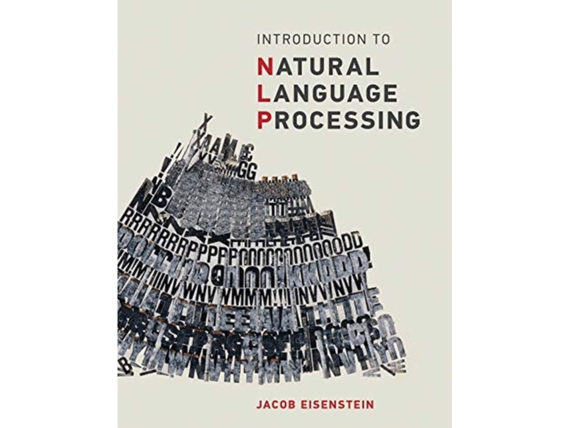 Livro Introduction to Natural Language Processing de Jacob Eisenstein (Inglês - Capa Dura)