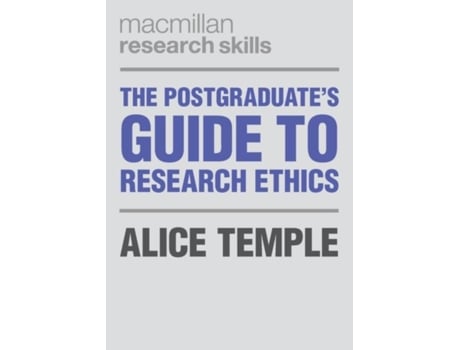 Livro the postgraduate's guide to research ethics de temple, alice (university of leeds, leeds, uk) (inglês)