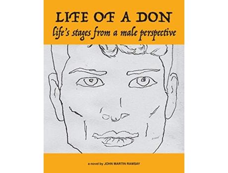 Livro Life of a Don lifes stages from a male perspective de John Martin Ramsay (Inglês)