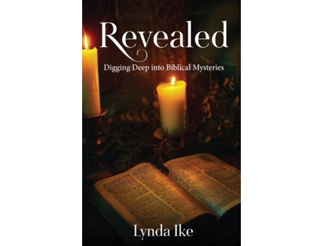 Livro Revealed -Digging Deep into Biblical Mysteries de Lynda Ike (Inglês)