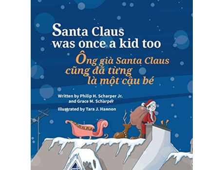 Livro Santa Claus Was Once a Kid Too Ong gia Santa Claus cung da tung la mot cau be de Philip Scharper (Inglês - Capa Dura)