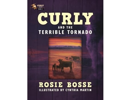 Livro Curly and the Terrible Tornado de Rosie Bosse (Inglês)