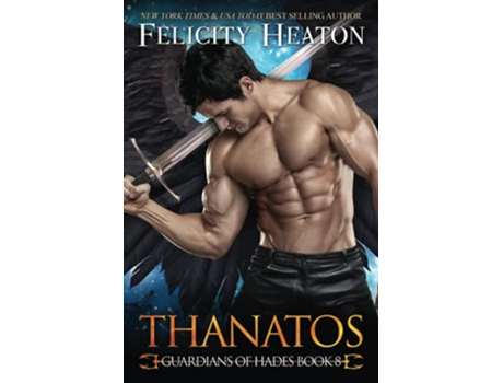 Livro Thanatos Guardians of Hades Romance Series de Felicity Heaton (Inglês)