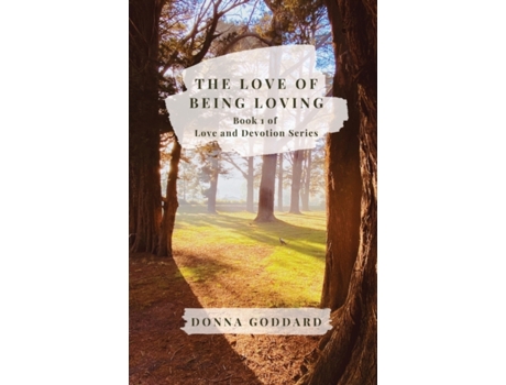Livro The Love of Being Loving (Love and Devotion Series) Donna Goddard (Inglês)