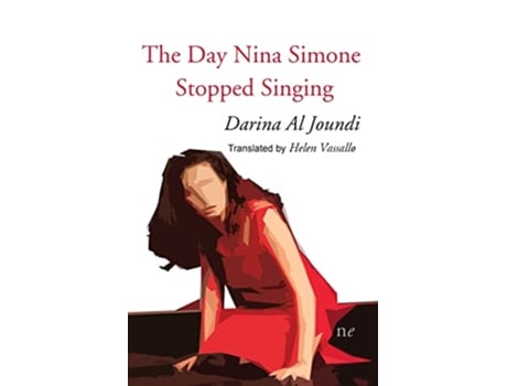 Livro The Day Nina Simone Stopped Singing de Darina Al Joundi (Inglês)