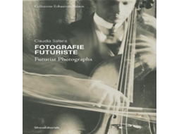 Livro Futurist Photographs de ACC Art Books - IPSUK (Inglês)
