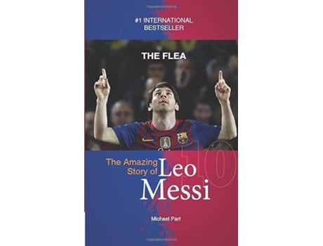 Livro The Flea The Amazing Story Of Leo Messi football Stars de Michael Part (Inglês)