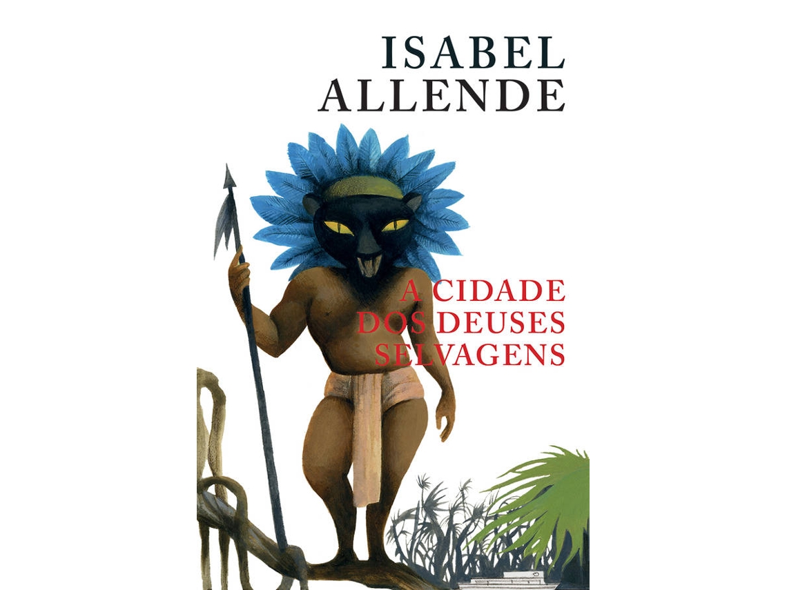 Livro A Cidade dos Deuses Selvagens  de Isabel Allende