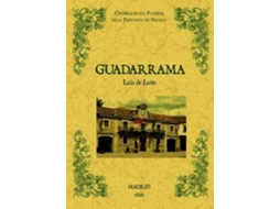 Livro Guadarrama. Biblioteca De La Provincia De Madrid Crónica De Sus Pueblos. de Luis de León (Espanhol)