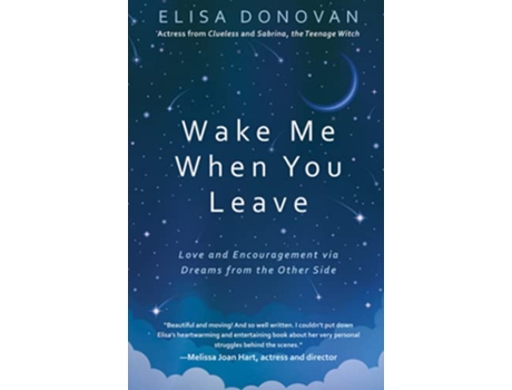Livro Wake Me When You Leave Love and Encouragement Via Dreams from the Afterlife de Elisa Donovan (Inglês)