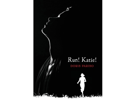 Livro Run! Katie! de Doris Pariso (Inglês)