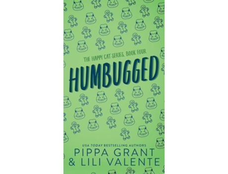 Livro Humbugged de Pippa Grant e Lili Valente (Inglês - Capa Dura)