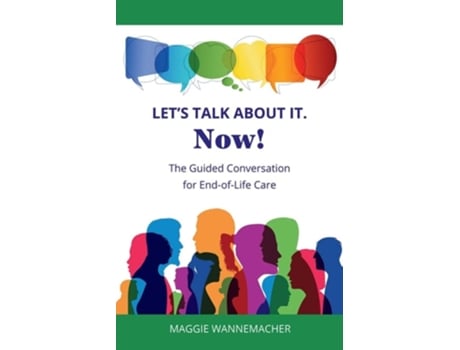 Livro Lets Talk About It. Now! De Maggie Wannemacher (inglês)