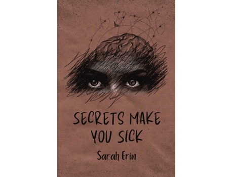 Livro Secrets Make You Sick de Sarah Erin (Inglês)
