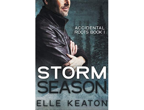 Livro Storm Season Accidental Roots de Elle Keaton (Inglês)