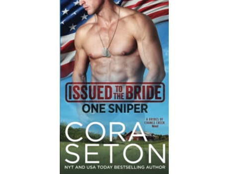 Livro Issued to the Bride One Sniper The Brides of Chance Creek de Cora Seton (Inglês)