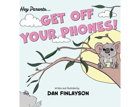 Livro Get Off Your Phone De Dan Finlayson (inglês)