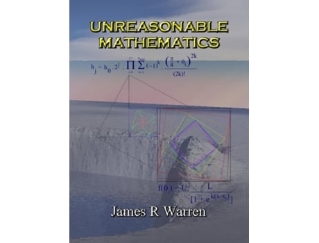 Livro Unreasonable Mathematics An Album Of Research Reports De Warren, James Et Al. (inglês)