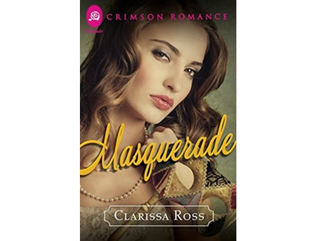 Livro Masquerade Crimson Romance de Clarissa Ross (Inglês)