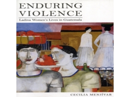 Livro Enduring Violence de Cecilia Menjivar (Inglês)