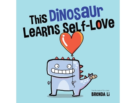Livro This Dinosaur Learns Self-Love de Brenda Li (Inglês)