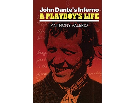 Livro John Dantes Inferno a Playboys Life de Anthony Valerio (Inglês)
