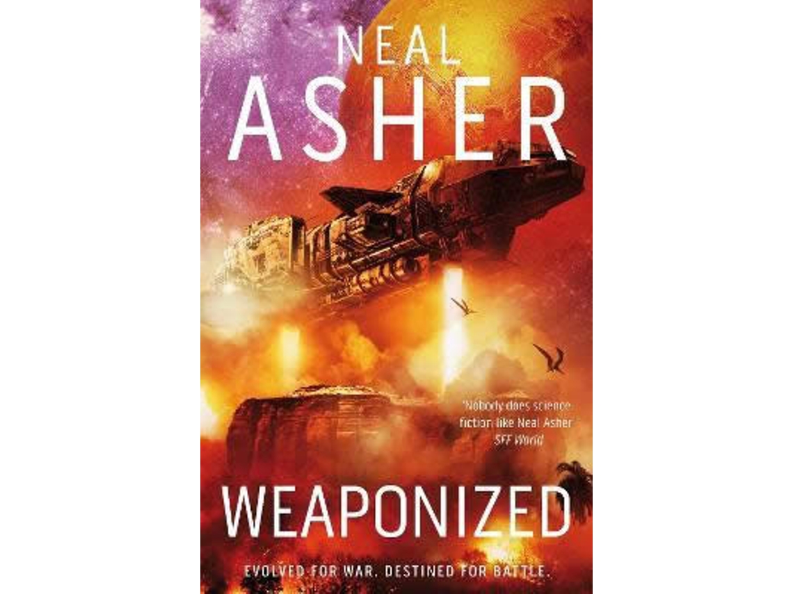 Livro Weaponized de Neal Asher (Inglês)