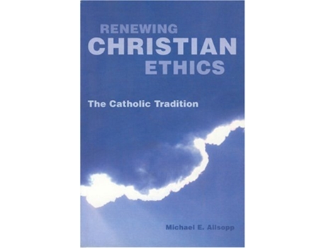 Livro Renewing Christian Ethics de Michael E Allsopp (Inglês)