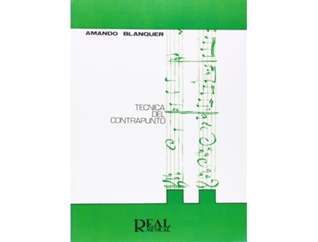 Livro Técnica Del Contrapunto Da Editorial Real Musical De Amando Blanquer Ponsoda (espanhol)
