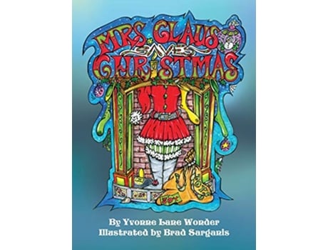 Livro Mrs Claus Saves Christmas de Yvonne Wonder (Inglês - Capa Dura)
