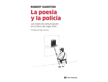 Livro La Poesía Y La Policía de Robert Darnton (Espanhol)