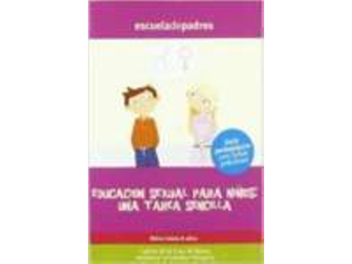 Livro Educacion Sexual Para Niños Una Tarea Sencilla. Guia Pedago de Carlos de La Cruz M-Romo (Espanhol)