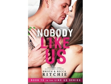 Livro Nobody Like Us Like Us Series Billionaires amp Bodyguards Book 13 de Krista Ritchie e Becca Ritchie (Inglês)