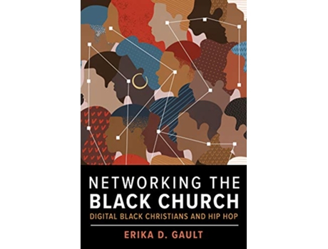Livro Networking the Black Church de Erika D Gault (Inglês - Capa Dura)