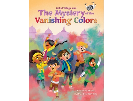 Livro Gokul Village And The Mystery Of The Vanishing Colors De Bal Das (inglês)
