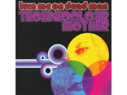 CD Turn Me On Dead Man - Technicolour (1CDs)