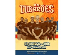 Bilhete Os Tubarões|Lisboa